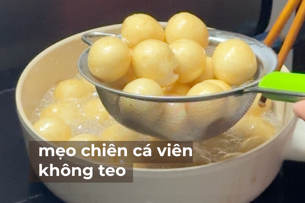 mẹo chiên cá viên chiên không teo