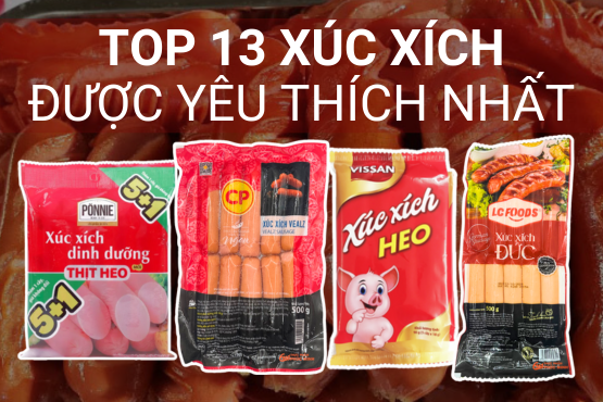 top 13 các loại xúc xích được yêu thích nhất